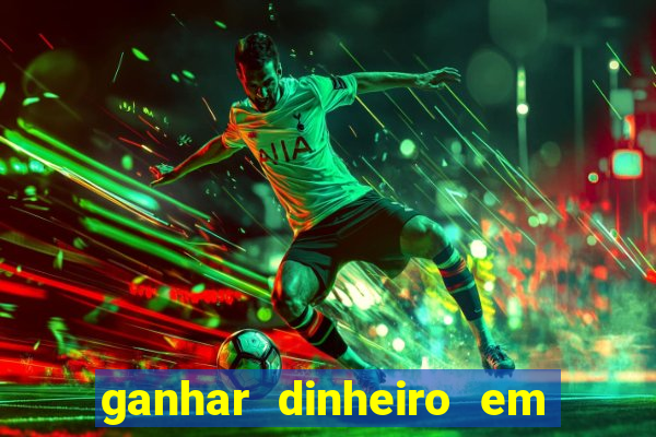 ganhar dinheiro em dolar jogando